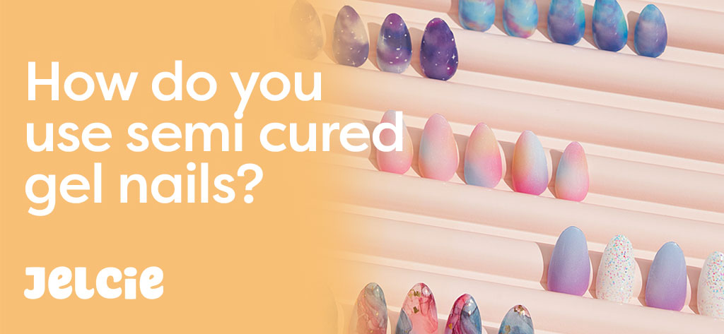 A 101 Guide On The Semi-Cured Gel Nail Stickers with Buy Here