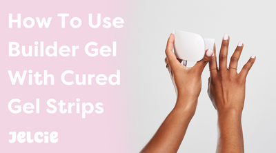 How To Use Builder Gel With Cured Gel Strips